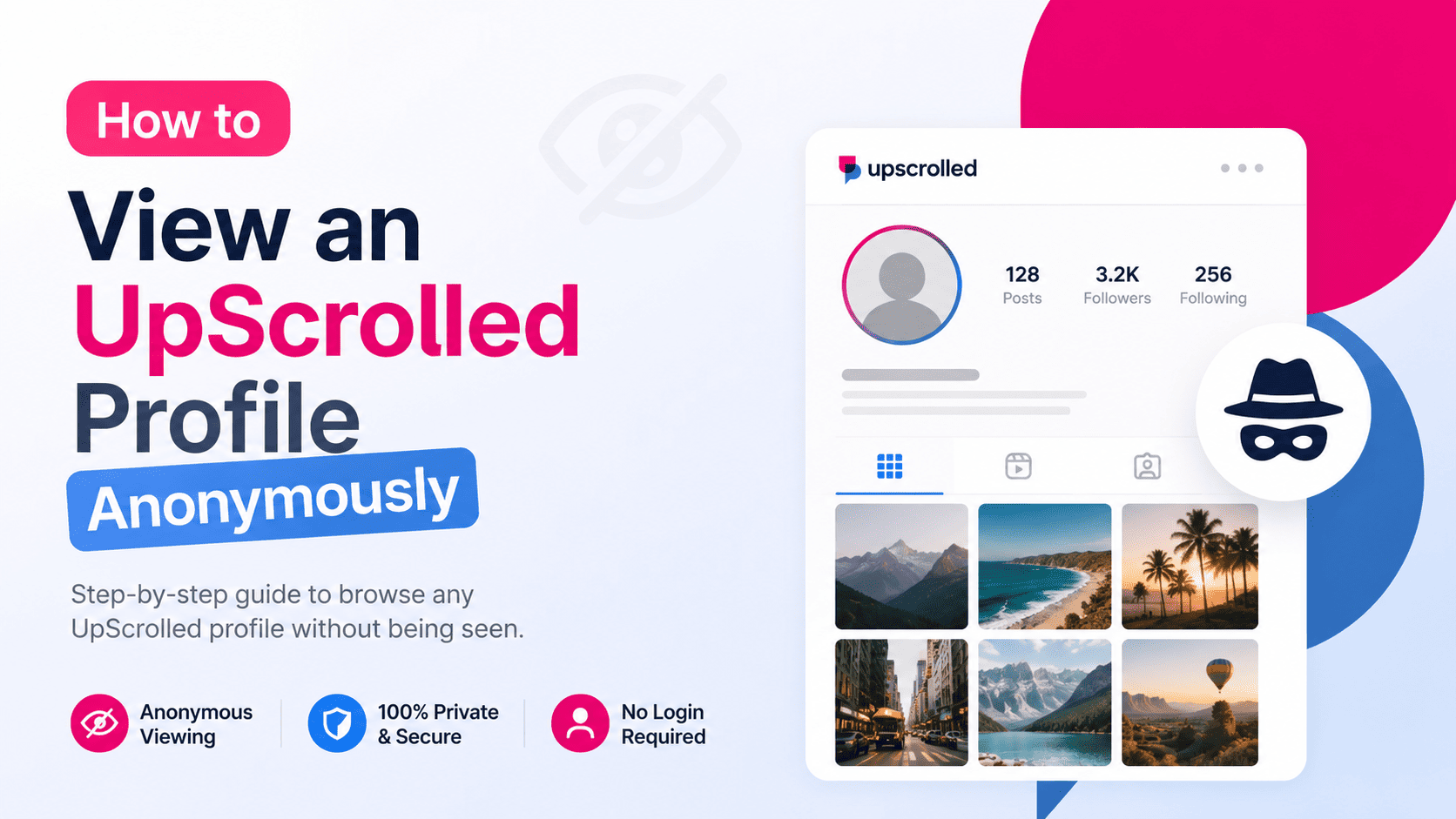 How to View an UpScrolled Profile Anonymously
